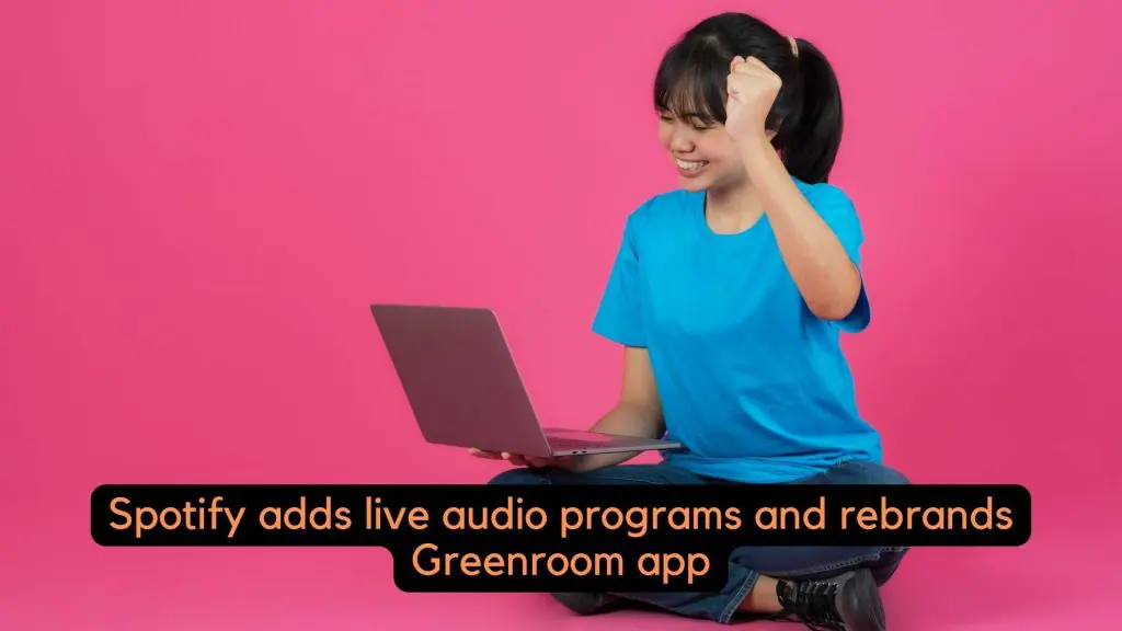 Spotify Rebrands The Greenroom App As Spotify Live