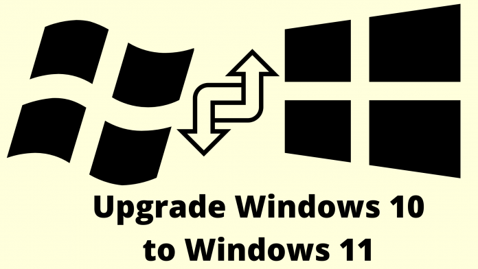 How To Upgrade Windows 10 to Windows 11