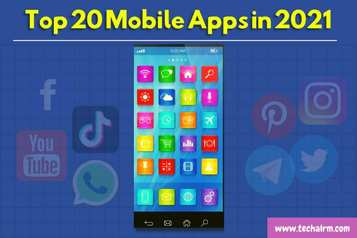 top 20 mobile apps in 2021