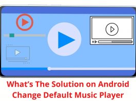 Android Change Default Music Player