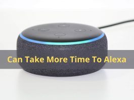 Can Take More Time To Alexa