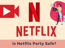 Is Netflix Party Safe?