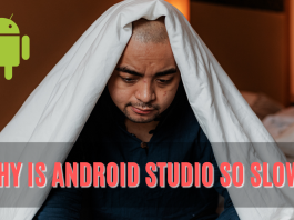 Why-Is Android Studio So Slow