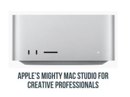 Apple’s mighty mac studio
