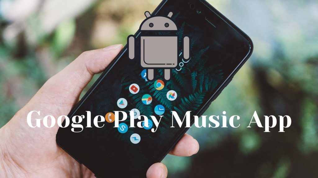 How To Google Play Music App