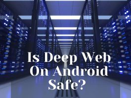 Is Deep Web on android safe? the only answer is no. Deep web/ Dark web access with an android phone is not safe